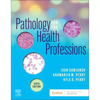 Pathology for the Health Professions - E-Book
