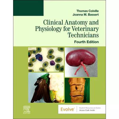 Clinical Anatomy &amp; Physiology for Veterinary Technicians