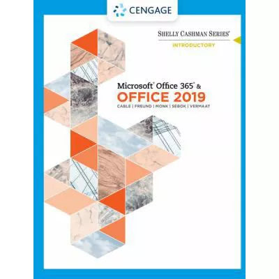 Shelly Cashman Series Microsoft Office 365 &amp; Office 2019 Introductory