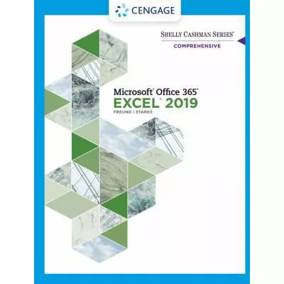 Shelly Cashman Series Microsoft Office 365 &amp; Excel 2019 Comprehensive