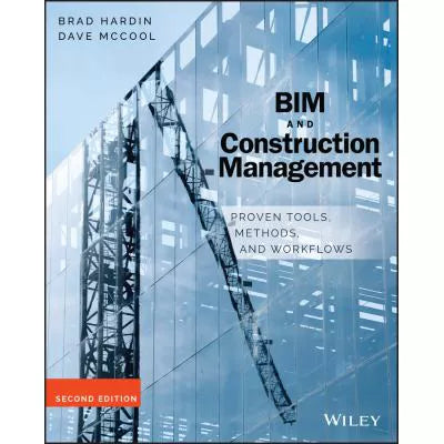 BIM and Construction Management : Proven Tools, Methods, and Workflows