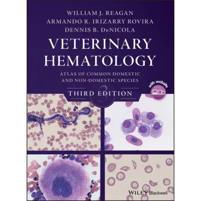 Veterinary Hematology : Atlas of Common Domestic and Non-Domestic Species