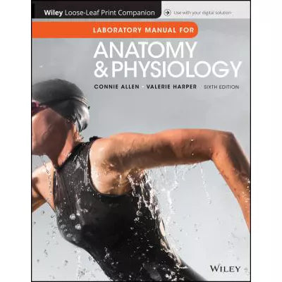 Anatomy and Physiology - Lab Manual - Loose-Leaf
