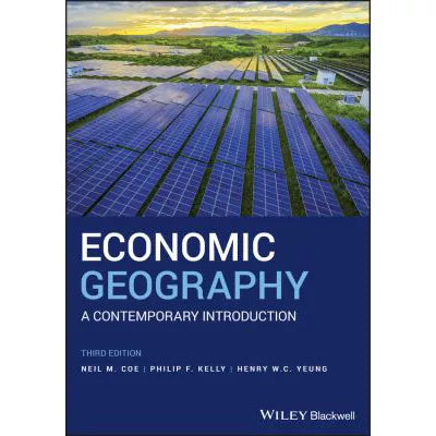 Economic Geography : A Contemporary Introduction