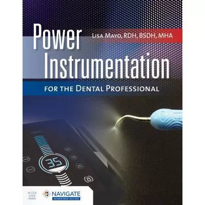 Power Instrumentation for the Dental Professional