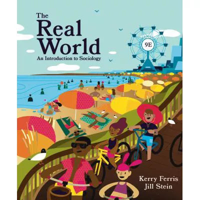 Real World: An Introduction to Sociology 9e Courseware (Norton Illumine Ebook, InQuizitive, Everyday Sociology Blog Quizzes, Online Data Workshops, &amp; Sociology in Practice Videos)