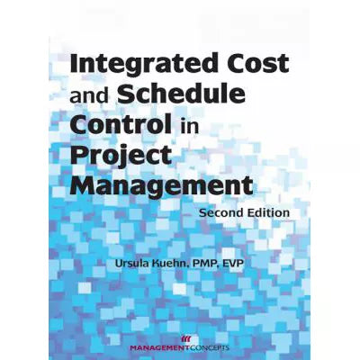 Integrated Cost and Schedule Control in Project Management