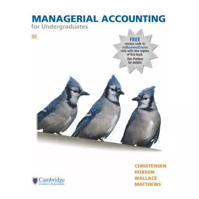 Managerial Accounting for Undergraduates (w/myBusinessCourse Access Code)