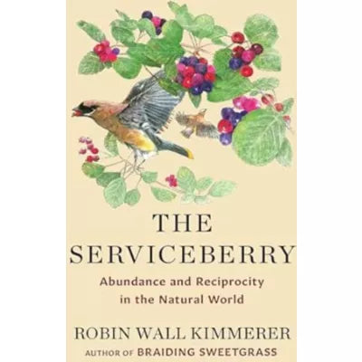 Serviceberry: Abundance &amp; Reciprocity in the Natural World