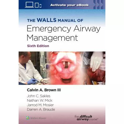 Walls Manual of Emergency Airway Management